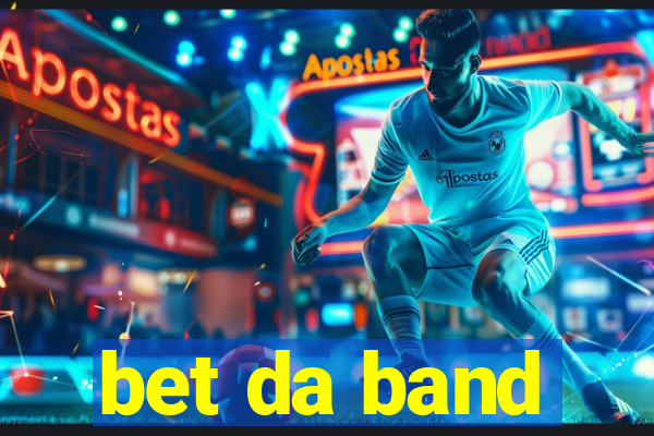 bet da band
